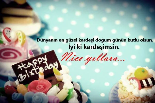 Kardeşe Doğum Günü Sözleri