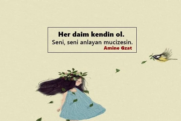 Kendin Ol Sözleri